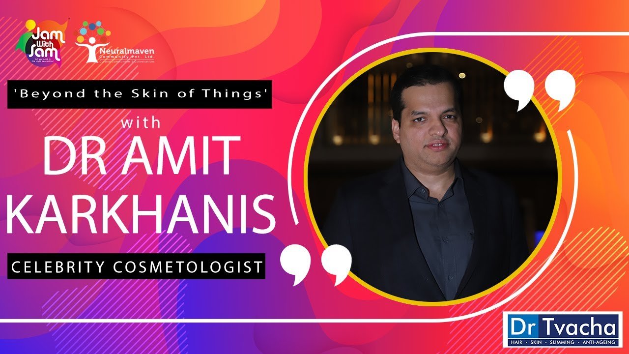 Jam with Sam - Dr Amit Karkhanis